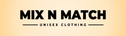 MIX N MATCH - Home